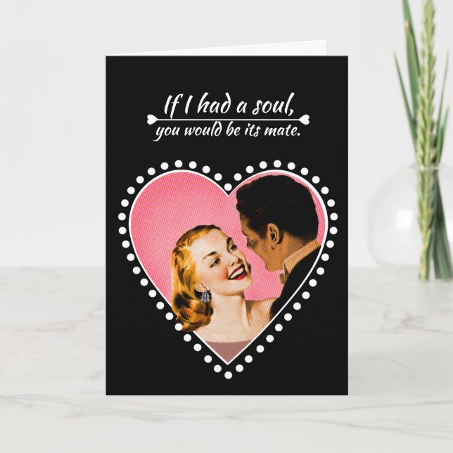 Tarjeta Festiva Si tuviera un alma, usted sería su compañero (Anverso)