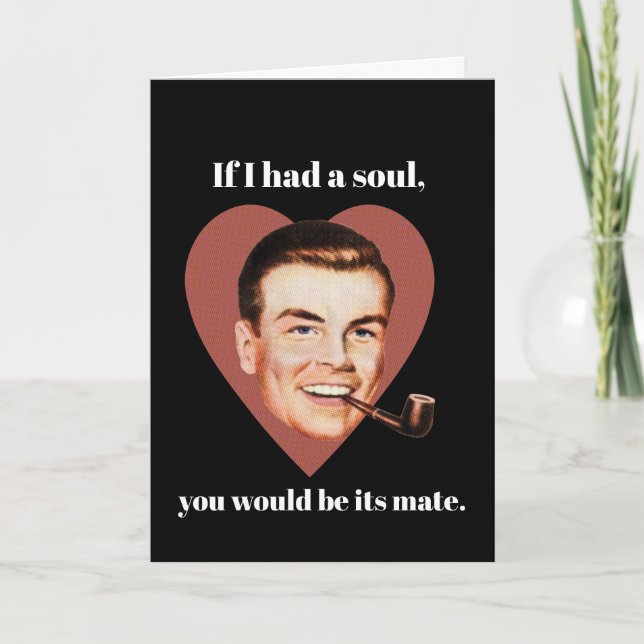 Tarjeta Festiva Si yo tuviera un alma, tú serías su compañera. (Anverso)