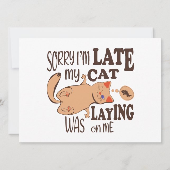 Tarjeta Festiva Siento haber llegado tarde cuando mi gato se posó  (Anverso)