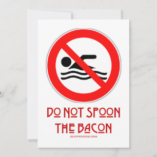 Tarjeta Festiva SlipperyJoe's Do Not Spoon Bacon red Advertencia m