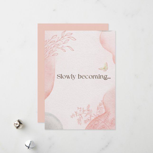Tarjeta Festiva Slowly Becoming Greeting Card | Soft Encouragement (Anverso/Reverso In Situ)