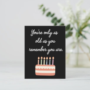 Tarjeta Festiva Solo Eres Tan Viejo Como Te Acuerdas De Que Cumple