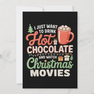 Tarjeta Festiva Sólo Quiero Beber Chocolate Caliente Ver Películas