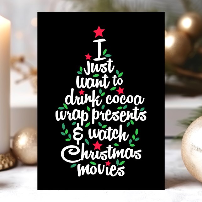Tarjeta Festiva Solo quiero beber películas de Navidades Cocoa Wat (Subido por el creador)