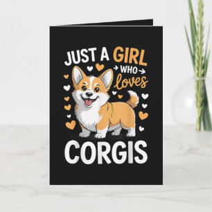Tarjeta Festiva Sólo una chica que ama a los Corgis