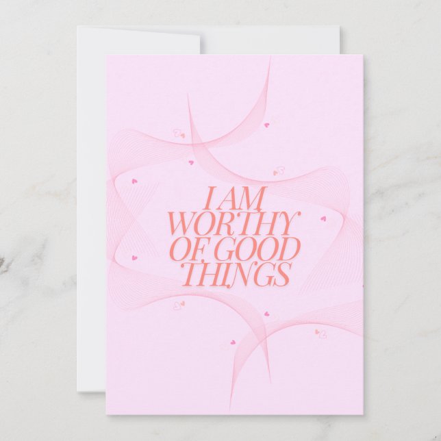 Tarjeta Festiva Soy digno de buenas cosas (Anverso)