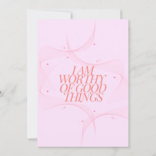 Tarjeta Festiva Soy digno de buenas cosas