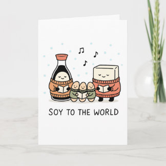 Tarjeta Festiva Soy to the World - Funny Christmas Card