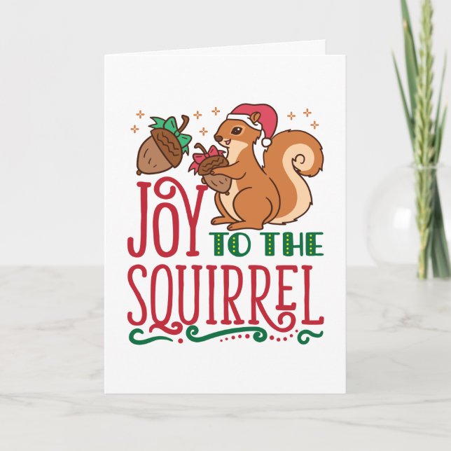 Tarjeta Festiva Squirrel Christmas Joy to the Squirrel (Anverso)
