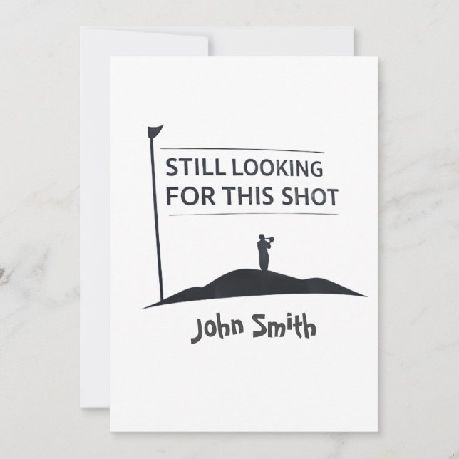 Tarjeta Festiva Still Looking For This Shot Custom Name Art (Anverso)