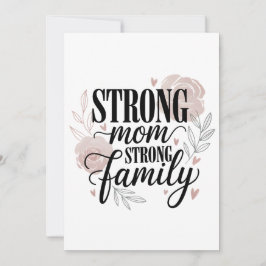 Tarjeta Festiva Strong Mom Strong Family Floral Quote Art