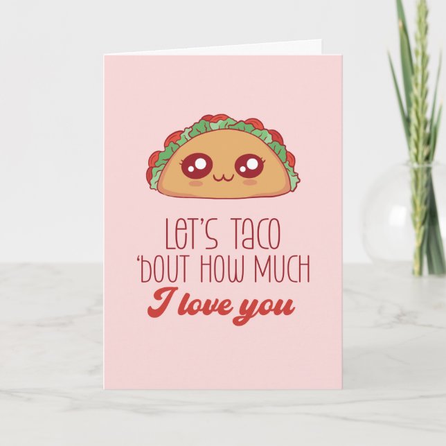 Tarjeta Festiva Taco Bout Love Cute Food Pun Funny El día de San V (Anverso)