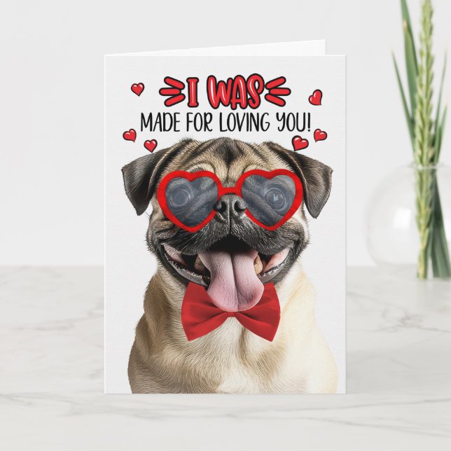 Tarjeta Festiva Tan Pug Dog Made for Loving You Valentine (Anverso)