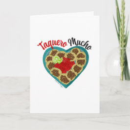 Tarjeta Festiva Taquero Mucho | Te Quiero Mucho