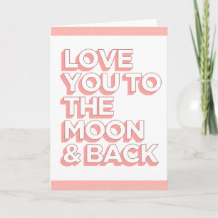 Tarjeta Festiva Te Amas A La Luna Y Atrás