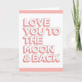 Tarjeta Festiva Te Amas A La Luna Y Atrás