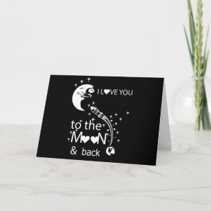 Tarjeta Festiva Te amo a la luna y de vuelta
