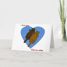 Tarjeta Festiva Te amo como ninguna nutria
