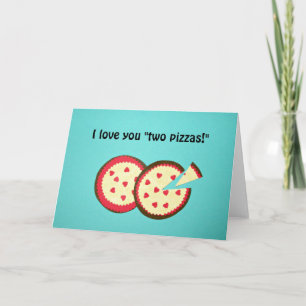 Tarjeta Festiva ¡Te amo "dos pizzas! "