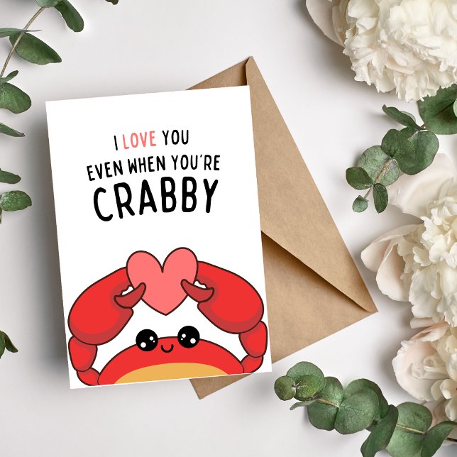 Tarjeta Festiva Te Amo Incluso Cuando Eres Crabby Funny Card (Subido por el creador)