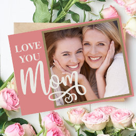 Tarjeta Festiva Te Amo Mamá Foto y Texto Personalizados
