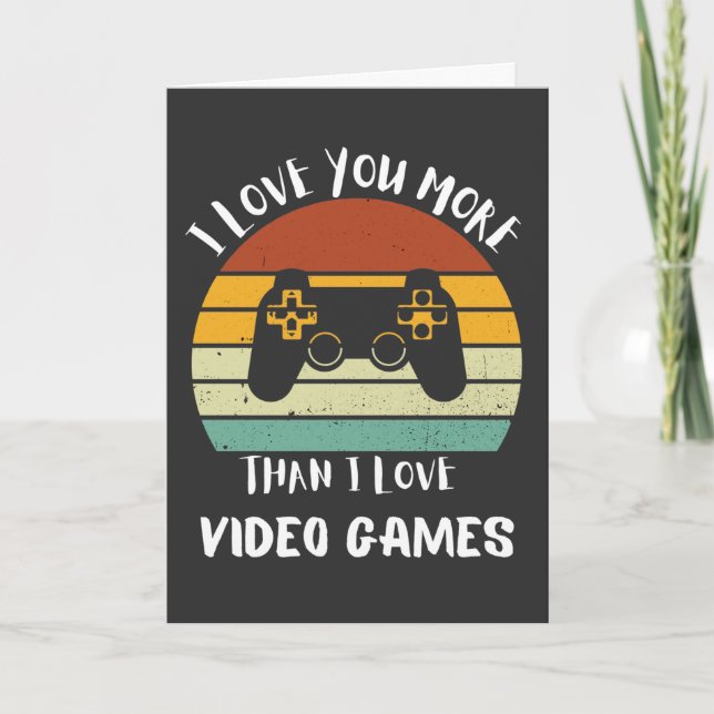 Tarjeta Festiva Te Amo Más De Lo Que Amo Los Videojuegos (Anverso)