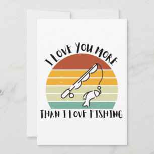 Tarjeta Festiva Te Amo Más De Lo Que Me Encanta Pescar