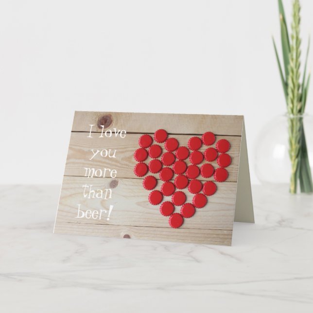 Tarjeta Festiva Te amo más que los valentines de cerveza (Anverso)