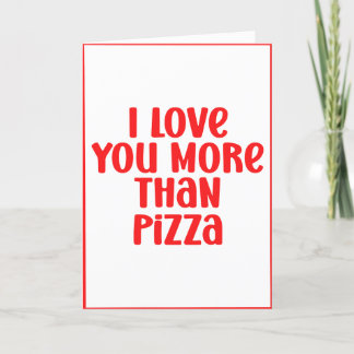 Tarjeta Festiva Te Amo Más Que Valentine Personalizable Pizza