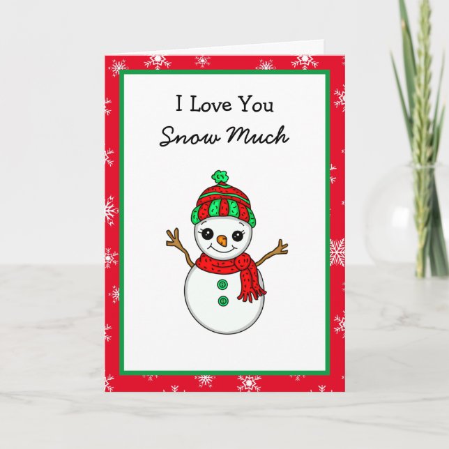 Tarjeta Festiva Te Amo Mucho La Nieve, Snowman Pun, Navidades (Anverso)
