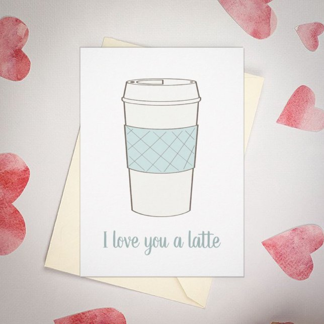 Tarjeta Festiva Te amo una taza de café de latte Valentine (Subido por el creador)