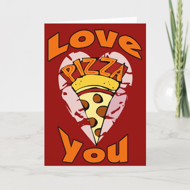 Tarjeta Festiva Te encanta la pizza, San Valentín (Anverso)