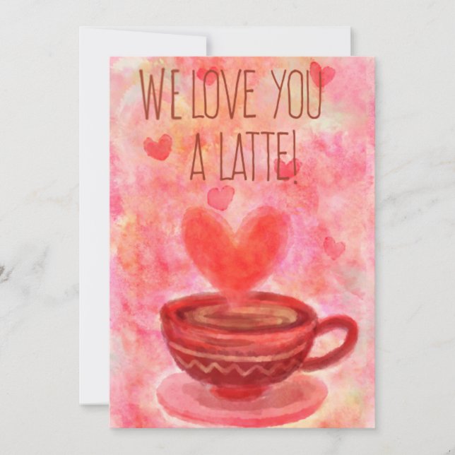 Tarjeta Festiva Te Encantamos Latte El día de San Valentín Card (Anverso)