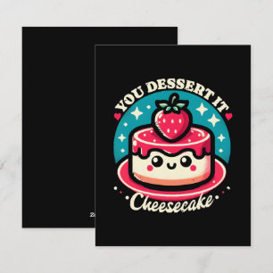 Tarjeta Festiva Te Mereces El Postre - Cheesecake Kawaii