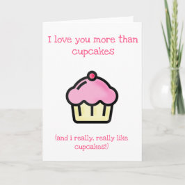 Tarjeta Festiva ¡Te quiero más que cupcakes! Diversión