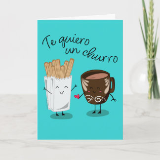 Tarjeta Festiva Te Quiero Un Churro | I Love You So Much