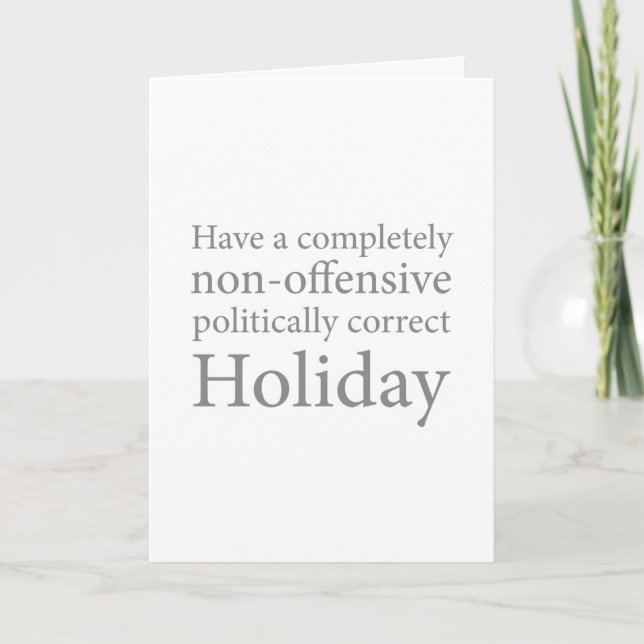 Tarjeta Festiva Tener unas vacaciones políticamente correctas (Anverso)