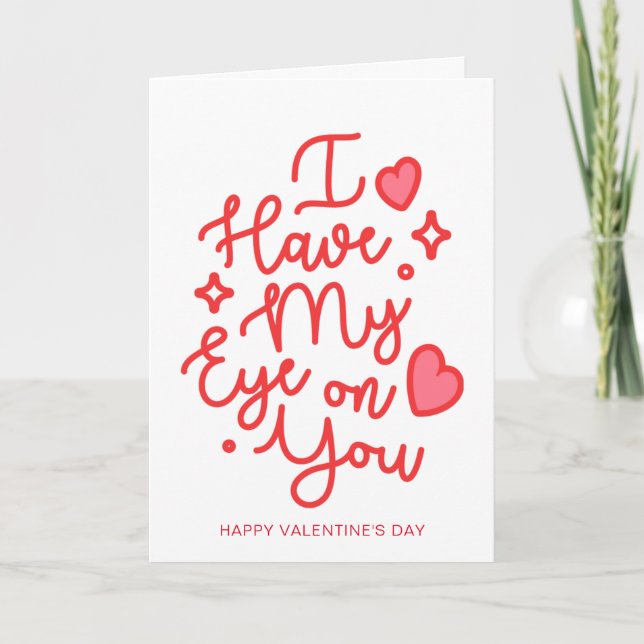 Tarjeta Festiva Tengo Mi Ojo En Ti | Feliz Día de San Valentín (Anverso)