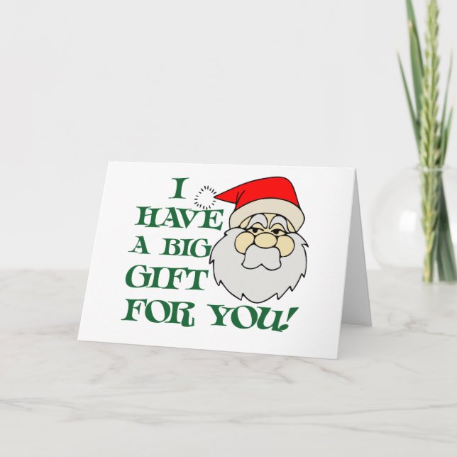 Tarjeta Festiva Tengo Un Gran Regalo Para Ti Papá Noel (Anverso)