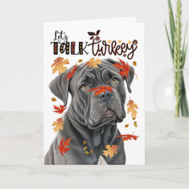 Tarjeta Festiva Thanksgiving Cane Corso Dog Lets Talk Turkey