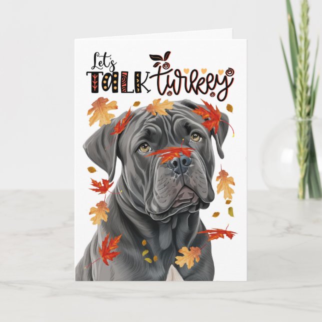 Tarjeta Festiva Thanksgiving Cane Corso Dog Lets Talk Turkey (Anverso)
