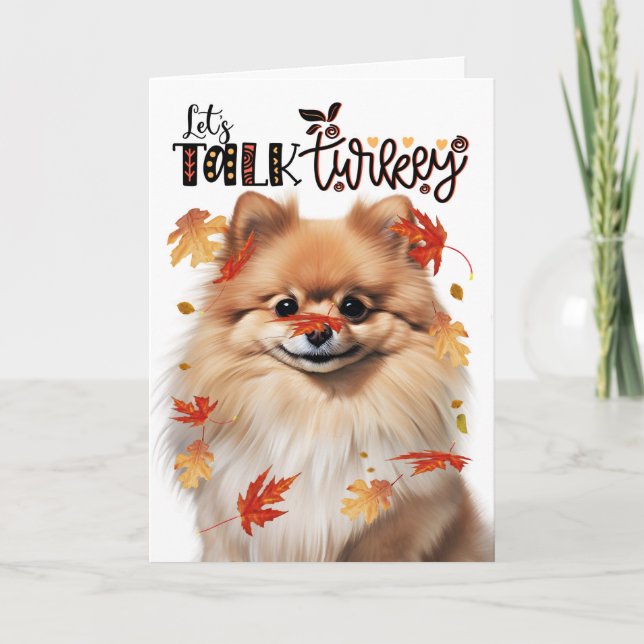 Tarjeta Festiva Thanksgiving Pomeranian Dog Lets Talk Turkey (Anverso)
