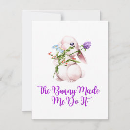 Tarjeta Festiva The Bunny Made Me Do It en una 