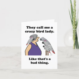 Tarjeta Festiva They call me a crazy bird lady. Card