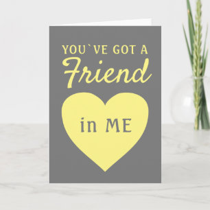 Tarjeta Festiva Tienes un amigo corazón gris amarillo Amistad