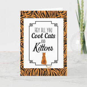 Tarjeta Festiva Tigres de tigres Hey, todos los gatos de Guay