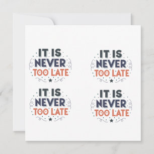 Tarjeta Festiva Tipografía Motivacional «Nunca Es Tarde»