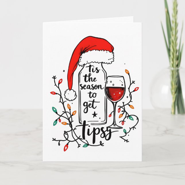 Tarjeta Festiva 'Tis The Season to Get Tipsy  (Anverso)