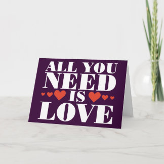 Tarjeta Festiva Todo lo que necesitas es amor
