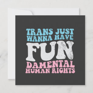 Tarjeta Festiva Trans Just Quiero Tener Derechos Humanos Divertido